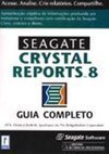 Seagate Crystal Reports 8: Guia completo