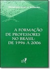 Formação de Professores no Brasil, A