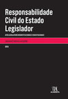 Responsabilidade civil do estado legislador: Atos legislativos inconstitucionais e constitucionais