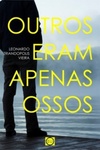 Outros eram apenas ossos