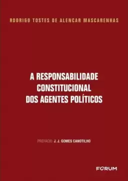 A responsabilidade Constitucional dos Agentes Políticos