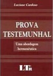 Prova Testemunhal: uma Abordagem Hermenêutica