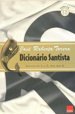 Dicionário Santista: Santos de A a Z, Mas sem X