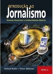 Introdução ao Jornalismo: Técnicas Essenciais e Conhecimentos Básicos