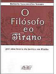 O Filósofo e o Tirano: por uma Teoria de Platão