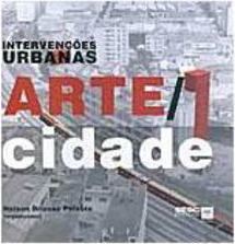 Intervenções Urbanas: Arte/Cidade