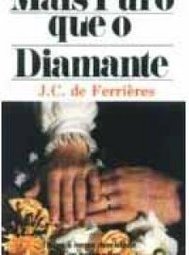 Mais Puro que o Diamante
