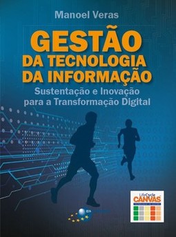 Gestão da tecnologia da informação: sustentação e inovação para a transformação digital