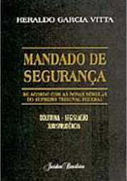 Mandato de Segurança: de Acordo com as Novas Súmulas do Supremo...