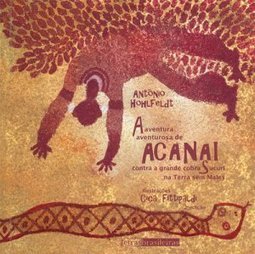 A Aventura Aventurosa de Acanai Contra a Grande Cobra Sucuri