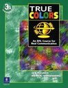 True Colors: An EFL Course for Real Communication: with Workbook - 3A