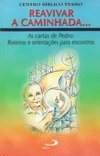 Reavivar a Caminhada...as Cartas de Pedro: Roteiro e Orientações