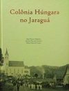 Colônia Húngara no Jaraguá