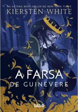A Farsa de Guinevere (As Novas Lendas de Camelot #1)