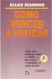 Como Vencer a Solidão