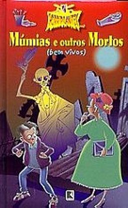 Múmias e Outros Mortos (Bem Vivos)