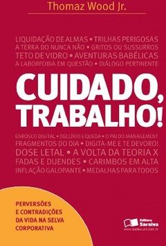 Cuidado, Trabalho!