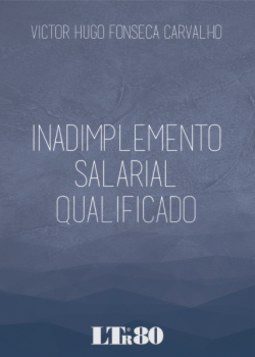 Inadimplemento salarial qualificado