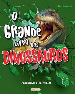 O Grande Livro dos Dinossauros: Perguntas e Respostas