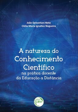 A natureza do conhecimento científico na prática docente da educação a distância