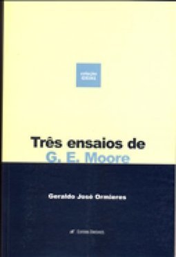 Três Ensaios de G. E. Moore