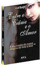 Entre o Ciúme e o Amor