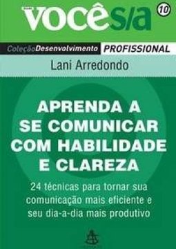 Aprenda A Se Comunicar Com Habilidade E Clareza