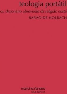 Teologia portátil: Ou dicionário abreviado da religião cristã
