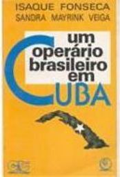Operario Brasileiro em Cuba, Um
