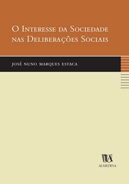 O interesse da sociedade nas deliberações sociais