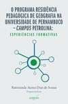 O programa residência pedagógica de Geografia na Universidade de Pernambuco – Campus Petrolina: experiências formativas
