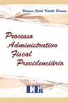 Processo administrativo fiscal previdenciário