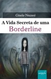 A vida secreta de uma borderline