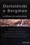 Dostoiévski e Bergman