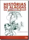 Histórias de Alagoas: Um Pedaço do Brasil