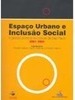 Espaço Urbano e Inclusão Social: a Gestão Pública na Cidade São Paulo