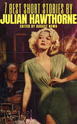 7 best short stories by julian hawthorne