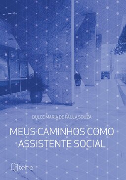 Meus caminhos como assistente social