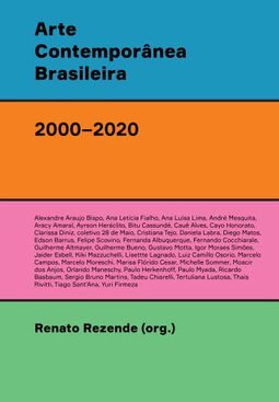 Arte contemporânea brasileira (2000–2020): Agentes, redes, ativações, rupturas