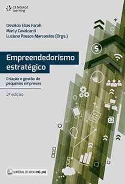 Empreendedorismo estratégico: criação e gestão de pequenas empresas