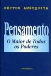 Pensamento: o Maior de Todos os Poderes
