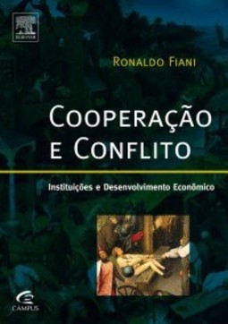Cooperação e conflito: instituições e desenvolvimento econômico