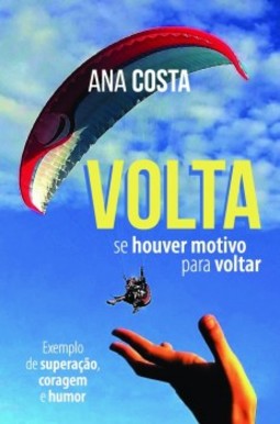 Volta, se houver motivo para voltar