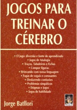 Jogos Para Treinar O Cérebro: Desenvolvimento De Habilidades Cognitivas E Sociais