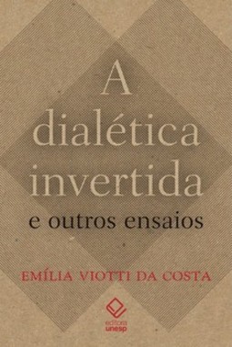 A dialética invertida e outros ensaios