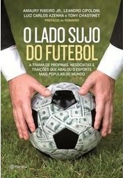 o lado sujo do futebol