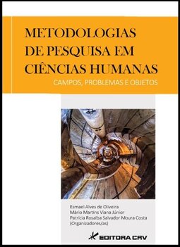 Metodologias de pesquisa em ciências humanas: campos, problemas e objetos