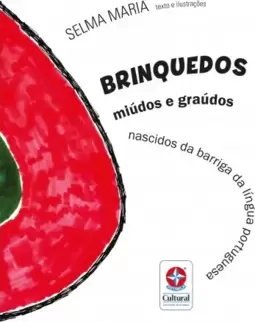 Brinquedos miúdos e graúdos