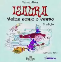 Isaura veloz como o vento