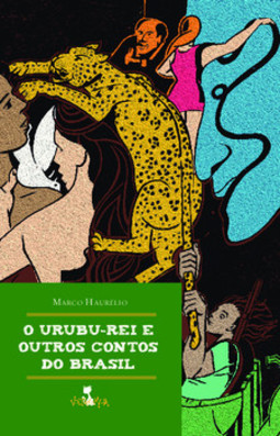 O urubu-rei e outros contos do Brasil